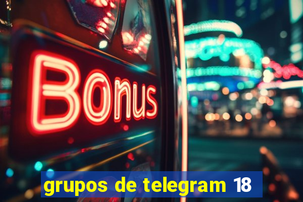 grupos de telegram 18